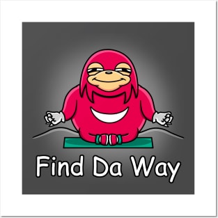 Find Da Way! Posters and Art